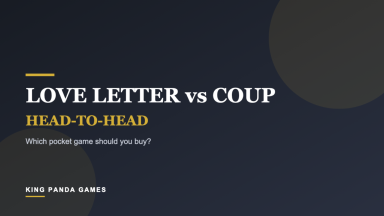 Love Letter vs. Coup: Which Pocket Game Should You Buy?